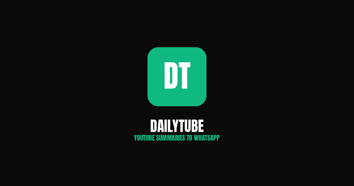 DailyTube — YouTube summaries delivered to WhatsApp every morning